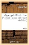 Ludovic Vitet, VITET LUDOVIC, Vitet-l - La ligue. tome premier precedee