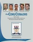 Martin Koppel, Mary-Alice Waters - Les cinq Cubains : qui ils sont, pourquoi le coup monté contre eux, pourquoi ils doivent être libres