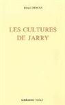 Henri Behar, Henri Béhar, Henri (1940-....) Béhar, Behar Henri, Henri Béhar - Les Cultures de Jarry