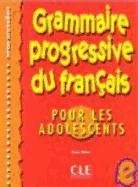 Vicher, Anne Vicher - Grammaire progressive du français pour les adolescents - Intermédiaire: Grammaire progressive du français pour les adolescents : niveau intermédiaire