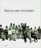 Ilse Thoma, Ilse Thoma, Ilse Thoma - Erzähl mir vom Leben. Vier Generationen in verschiedenen Kulturen