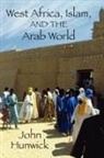 John O. Hunwick - West Africa, Islam and the Arab World