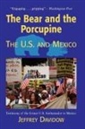 Jeffrey Davidow - The Bear and the Porcupine