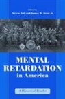 Edward Corwin, Steven (EDT)/ Trent Noll, James W. Trent, Steven Noll, James Trent, James W. Trent - Mental Retardation in America