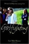 Lyn Mikel Brown, Katheryn Russell-Brown - Girlfighting
