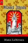 Maria Lamonaca - Masked Atheism