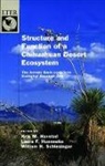 Kris M. Havstad, L. F. (EDT)/ Huenneke Huenneke, Kris M. Havstaad, K. M. Havstad, Kris M. Havstad, Kris M. (New Mexico State University) Havstad... - Structure And Function of a Chihuahan Desert Ecosystem
