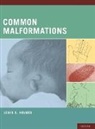 Lewis B. Holmes, Holmes Lewis B. - Common Malformations