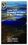 Barbara J. Benson, Benson Barbara J., Timothy K. Kratz, Timothy K. (Professor Kratz, Kratz Timothy K., John J. Magnuson... - Long-Term Dynamics Of Lakes In The Landscape