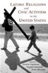 Gaston (EDT)/ Elizondo Espinosa, Virgilio Elizondo, Gaston Espinosa, Gastón Espinosa, Jesse Miranda - Latino Religions And Civic Activism In The United States