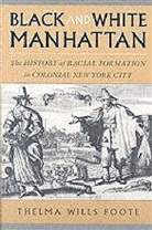 Thelma Wills Foote, Thelma Wills (Associate Professor of History and African American Studies Foote, Richard Hogg - Black and White Manhattan