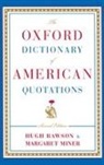 Margaret Miner, Miner Margaret, Rawson, Hugh Rawson, Hugh (EDT)/ Miner Rawson, Rawson Hugh - The Oxford Dictionary Of American Quotations