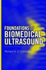 Richard S. C. Cobbold - Foundations of Biomedical Ultrasound