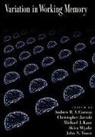 Andrew R. A. (EDT)/ Jarrold Conway, Andrew Conway, Conway Andrew, Chris Jarrold, Jarrold Chris, Michael Kane... - Variation in Working Memory