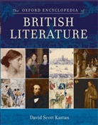 David Scott (EDT) Kastan, David Scott Kastan, David Scott (Old Dominion Foundation Professor in the Humanities Kastan - The Oxford Encyclopedia of British Literature