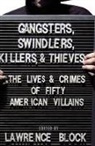 Mariano Artigas, Lawrence Block, Lawrence (EDT) Block, William R. Shea, Shea William R., Lawrence Block... - Gangsters, Swindlers, Killers, and Thieves
