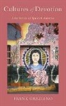 Graziano, Frank Graziano, Frank (John D. MacArthur Professor of Hispanic Studies Graziano - Cultures of Devotion