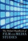 Robert (EDT) Kolker, Robert Kolker, Robert (Emeritus Professor of English Kolker, Kolker Robert - The Oxford Handbook of Film and Media Studies