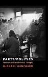 Michael Hanchard, Michael (Professor of Politics and Director of Institute for Diasporic Studies Hanchard, Hanchard Michael - Party/politics