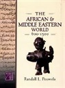 Randall L. Pouwels - The African And Middle Eastern World, 600-1500