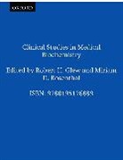Robert H. Glew, Robert H. (EDT)/ Rosenthal Glew, Robert H. Glew, Robert H. (Professor of Biochemistry and Molecular Biology Glew, Glew Robert H., Miriam Rosenthal... - Clinical Studies in Medical Biochemistry