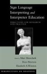 Marc Marschark, Marc (EDT)/ Peterson Marschark, Carol M Convertino, Marc Marschark, Marc (Director Marschark, Marschark Marc... - Sign Language Interpreting And Interpreter Education