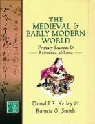 Donald R. Kelley, Donald R. (EDT)/ Smith Kelley, Donald R. (Professor of History Kelley, Kelley Donald R., Bonnie G. Smith, Bonnie G. (Professor of History Smith... - The Medieval And Early Modern World
