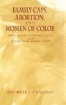 Camasso, Michael Camasso, Michael J. Camasso - Family Caps, Abortion and Women of Color