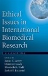 James V. Lavery, James V. (EDT)/ Grady Lavery, Ezekiel J. Emanuel, Christine Grady, Christine C. Grady, James V. Lavery... - Ethical Issues in International Biomedical Research