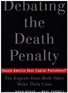 Hugo Adam Bedau, Hugo Adam (EDT)/ Cassell Bedau, Hugo A. Bedau, Hugo Adam Bedau, Hugo Adam (Professor of Philosophy Bedau, Bedau Hugo Adam... - Debating The Death Penalty