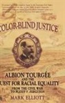 Mark Elliott, Mark (Assistant Professor of History Elliott, Mark Emory Elliott, Elliott Mark - Color-Blind Justice