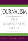 Adam, G. Stuart Adam, G. Stuart/ Clark Adam, Roy Peter Clark - Journalism