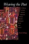 Susan Kellogg, Kellogg Susan - Weaving the Past