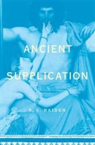 F. S. Naiden, Fred (Assistant Professor of History Naiden - Ancient Supplication
