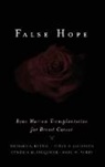 Wade M. Aubry, Wade M. (Associate Clinical Professor of Medicine Aubry, Aubry Wade M., Cynthia Farquhar, Cynthia M. Farquhar, Farquhar Cynthia M.... - False Hope