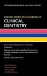 John D. Da Silva, John D. (Director of Advanced Graduate Education Da Silva, David A. Mitchell, Laura Mitchell, John D. Da Silva, John D. Da (EDT)/ Mitchell Silva... - Oxford American Handbook of Clinical Dentistry