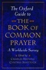 Charles Hefling, Charles (EDT)/ Shattuck Hefling, Hefling Charles, Cynthia Shattuck, Shattuck Cynthia, Charles Hefling... - The Oxford Guide to the Book of Common Prayer
