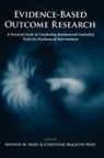 Arthur M. Nezu, Arthur M. (EDT)/ Nezu Nezu, Arthur M Nezu, Arthur M. Nezu, Arthur M. (Professor of Psychology Nezu, Christine Maguth Nezu... - Evidence-based Outcome Research