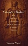 Mrozik, Susanne Mrozik - Virtuous Bodies