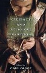 Carl Olson, Carl (EDT) Olson, Carl Olson, Carl (Professor of Religious Studies Olson, Olson Carl - Celibacy and Religious Traditions