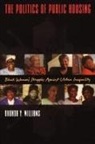 Rhonda Williams, Rhonda Y. Williams, Williams Rhonda - The Politics of Public Housing