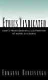 Ermanno Bencivenga, Ermanno (Professor of Philosophy Bencivenga - Ethics Vindicated