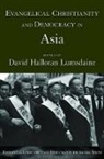 David Halloran Lumsdaine, David Halloran (EDT) Lumsdaine, David Halloran (Research Tutor Lumsdaine, David H. Lumsdaine - Evangelical Christianity And Democracy in Asia