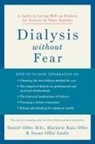Daniel Offer, Daniel/ Offer Offer, Marjorie Kaiz Offer, Offer Daniel, Offer Marjorie Kaiz, Susan Offer Szafir - Dialysis Without Fear