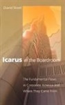 David Skeel, David A Skeel, David A. Skeel, David A. Jr. Skeel - Icarus in the Boardroom