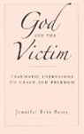 Beste, Jennifer Erin Beste, Jennifer Erin (Assistant Professor of Theological Ethics Beste - God and the Victim