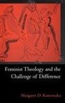 Margaret D Kamitsuka, Margaret D. Kamitsuka, Margaret D. (Assistant Professor of Religion Kamitsuka, Kamitsuka Margaret D. - Feminist Theology and the Challenge of Difference