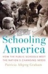 Patricia Albjerg Graham, Patricia Albjerg (Charles Warren Research Professor of the History of Education Graham, Graham Patricia Albjerg - Schooling America