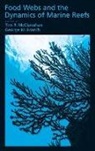 Tim McClanahan, Tim R. (EDT)/ Branch McClanahan, George Branch, George M. Branch, Branch George M., Tim McClanahan... - Food Webs and the Dynamics of Marine Reefs