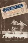 Lewis A Erenberg, Lewis A. Erenberg, Lewis A. (Professor of History Erenberg, Erenberg Lewis A. - The Greatest Fight of Our Generation